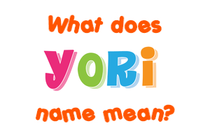 Meaning of Yori Name