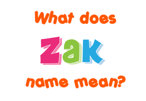 Meaning of Zak Name