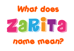 Meaning of Zarita Name