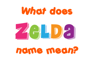 Meaning of Zelda Name
