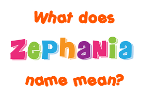 Meaning of Zephania Name