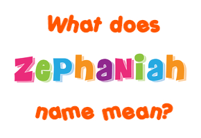 Meaning of Zephaniah Name