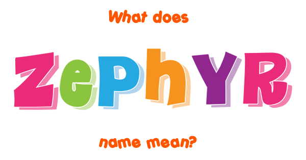 Zephyr Name Meaning & Origin