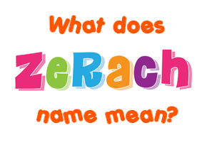Meaning of Zerach Name