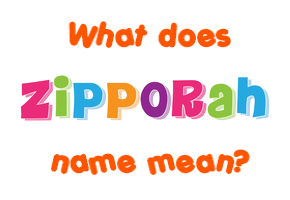 Meaning of Zipporah Name