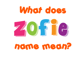 Meaning of Žofie Name