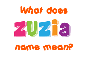 Meaning of Zuzia Name